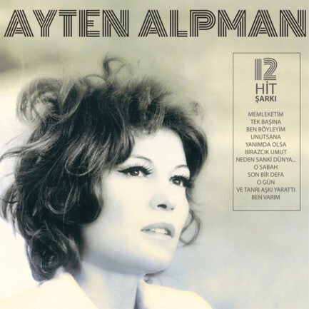 AYTEN ALPMAN-12 HİT 45 LİKLERİ - MEMLEKETİM Vinyl, LP