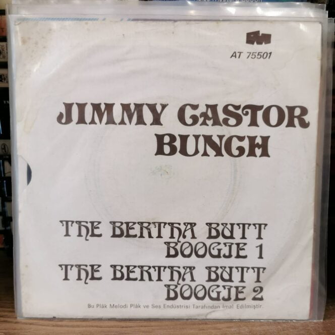 THE JIMMY CASTOR BUNCH - THE BERTHA BUTT BOOGIE PART 1- PART 2 - 45LİK