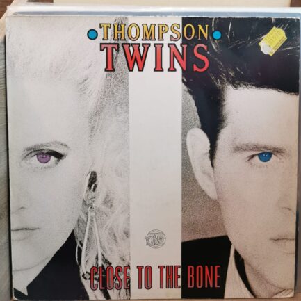 THOMPSON TWINS - CLOSE TO THE BONE LP