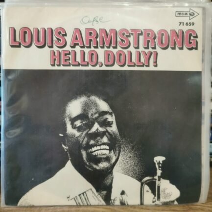 LOUIS ARMSTRONG - HELLO, DOLLY! / THAT'S ALL I WANT THE WORLD TO REMEMBER ME BY - 45LİK