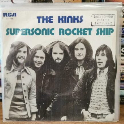 THE KINKS - SUPERSONIC ROCKET SHIP / YOU DON'T KNOW MY NAME 45LİK