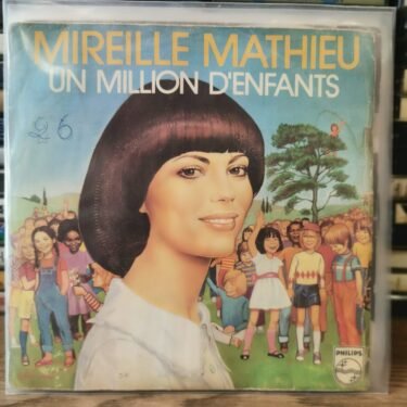 MIREILLE MATHIEU - UN MILLION D'ENFANTS - 45 LİK