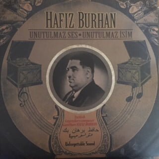 HAFIZ BURHAN - UNUTULMAZ SES UNUTULMAZ İSIM - Vinyl, LP, Album, Reissue,