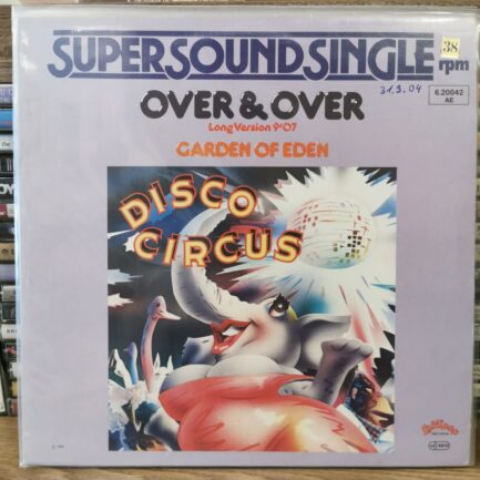 DISCO CIRCUS - OVER - OVER - GARDEN OF EDEN - Vinyl, 12", 45 RPM, Maxi-Single