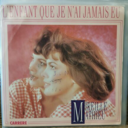 MIREILLE MATHIEU - L'ENFANT QUE JE N'AI JAMAIS EU - QUAND L'AMOUR VIENDRA - 45 LİK