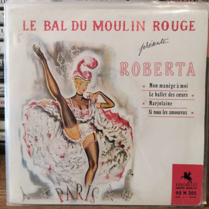 ROBERTA - LE BAL DU MOULIN ROUGE PRÉSENTE ROBERTA - 45LİK