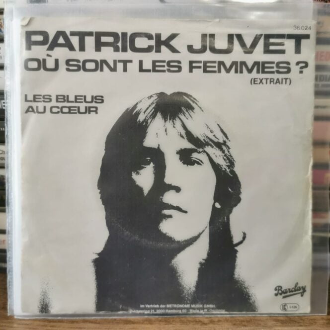 PATRICK JUVET - OÙ SONT LES FEMMES - LES BLEUS AU COEUR - 45LİK