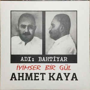 AHMET KAYA - ADI BAHTIYAR - İYIMSER BIR GÜL - Vinyl, LP, Album, - PLAK