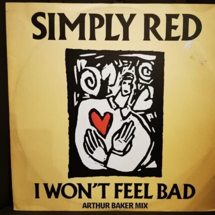 SIMPLY RED - I WON'T FEEL BAD (ARTHUR BAKER MIX) Vinyl, 12", 45 RPM - PLAK