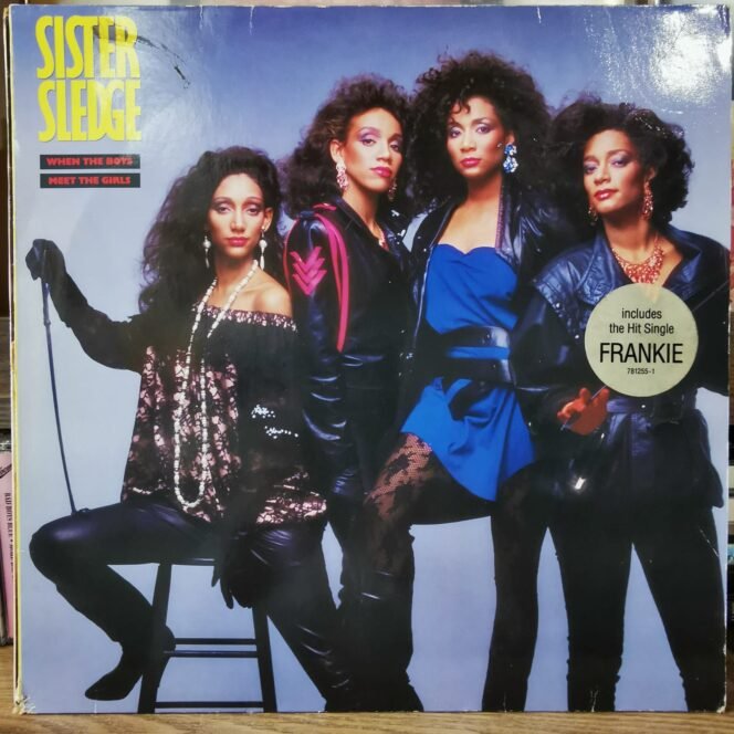 SISTER SLEDGE - WHEN THE BOYS MEET THE GIRLS- Vinyl, LP, Compilation -PLAK