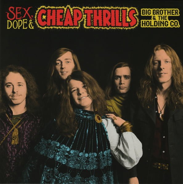Big Brother & The Holding Co.* – Sex, Dope & Cheap