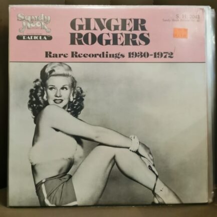 Ginger Rogers – Rare Recordings 1930-1972