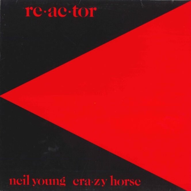 Neil Young & Crazy Horse ‎– Reactor-Vinyl, LP, Album, Reissue, Remastered-plak
