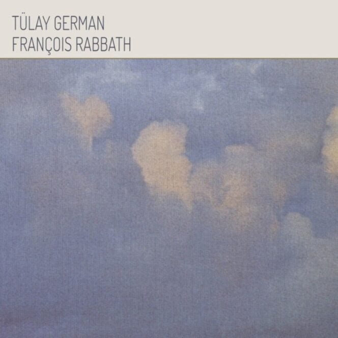 Tülay German, François Rabbath ‎– Tülay German François Rabbath- Vinyl, LP, Album, Reissue, plak