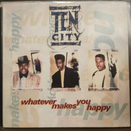 Ten City - Whatever Makes You Happy-Vinyl, 7", Single, 45 RPM MAXİ SINGLE PLAK