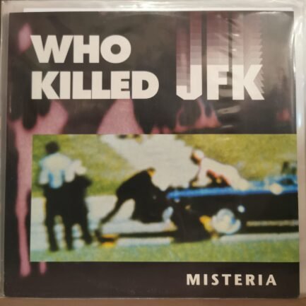 Misteria - Who Killed JFK-Vinyl, 7", Single, 45 RPM MAXİ SINGLE PLAK