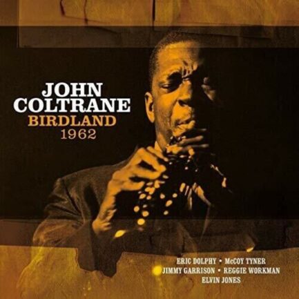 John Coltrane ‎– Birdland 1962 Vinyl, LP, Album, Reissue, Remastered, Stereo Plak