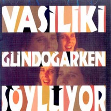 Vassiliki Papageorgiou - Grup Gündoğarken Söylüyor CD ( Sıfır Ambalajında )