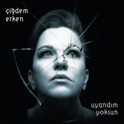 Çiğdem Erken – Uyandım Yoksun CD ( Sıfır Ambalajında )