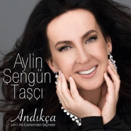 Aylin Şengün Taşçı – Andıkça CD ( Sıfır Ambalajında )