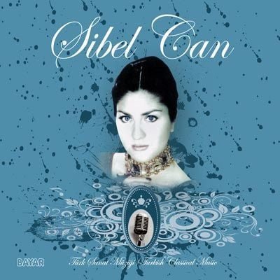 Sibel Can – Türk Sanat Müziği / Turkish Classical Music CD ( Sıfır Ambalajında )