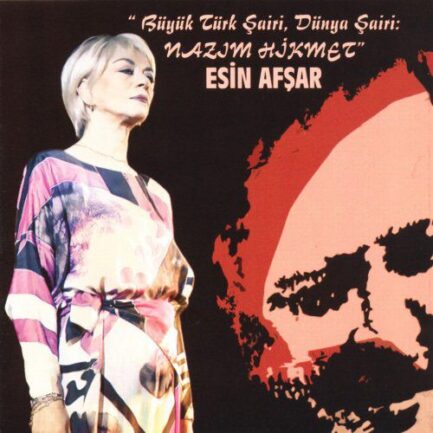 Esin Afşar – Büyük Türk Şairi, Dünya Şairi: Nazım Hikmet CD ( Sıfır Ambalajında )