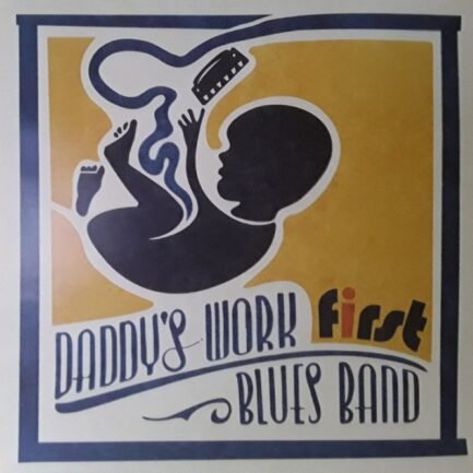 Daddy’s Work Blues Band ‎– First Vinyl, LP, Limited Edition Plak