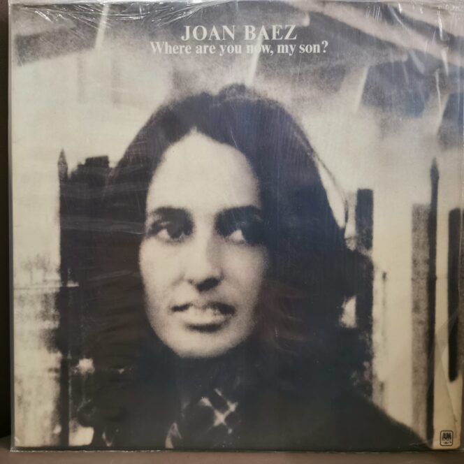 Joan Baez – Where Are You Now, My Son?