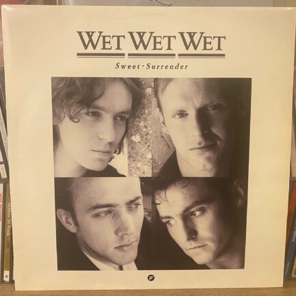 Wet Wet Wet – Sweet Surrender Vinyl, 12", 45 RPM Plak