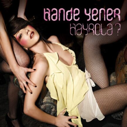 Hande Yener – Hayrola? CD (Sıfır Ambalajında)