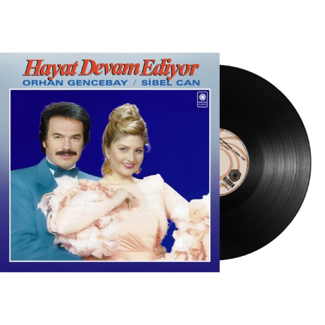 Orhan Gencebay / Sibel Can – Hayat Devam Ediyor Vinyl, LP Plak