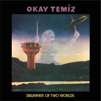 Okay Temiz ‎– Drummer Of Two Worlds Vinyl, LP, Album Plak ( Europe Edition )